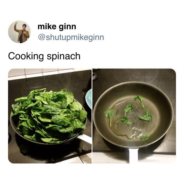 cooking memes Cooking spinach