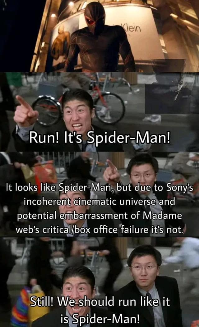 Run! It's Spider-Man! It looks like Spider-Man, but due to Sony's incoherent cinematic universe and potential embarrassment of Madame web's critical/box office failure it's not.