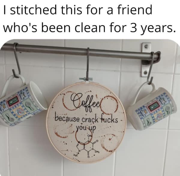 I stitched this for a friend who's been clean for 3 years.
