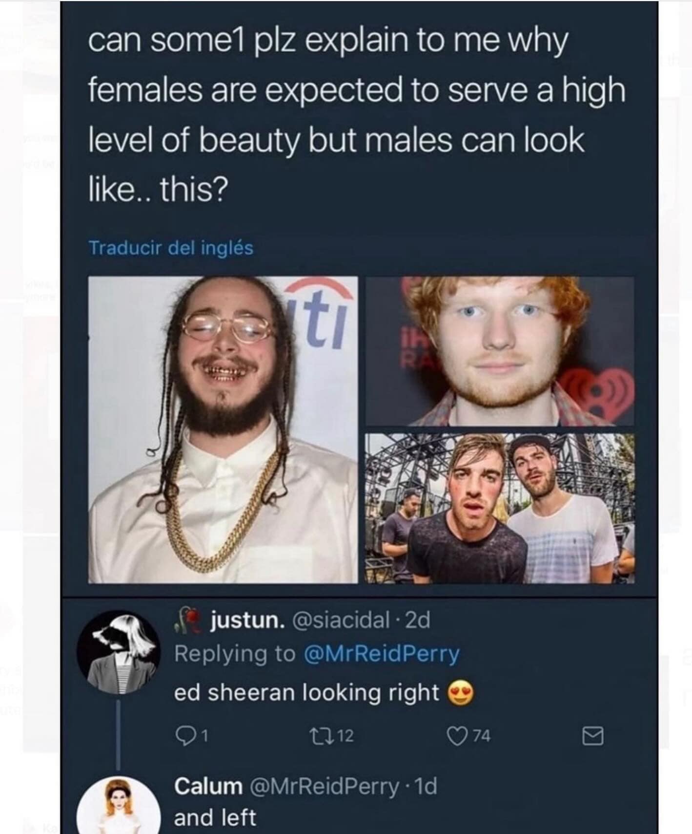 can somel plz explain to me why females are expected to serve a high level of beauty but males can look like.. this?