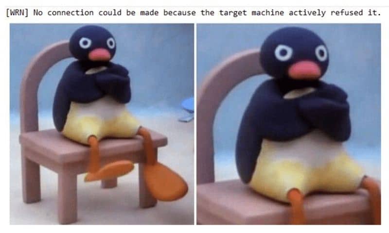 [WRN] No connection could be made because the target machine actively refused it.