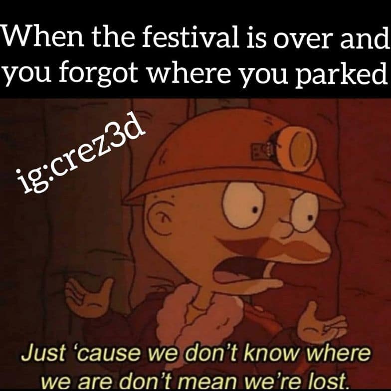 When the festival is over and you forgot where you parked