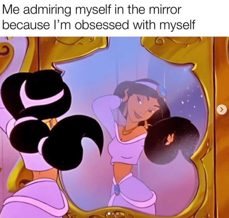 Me admiring myself in the mirror because I'm obsessed with myself