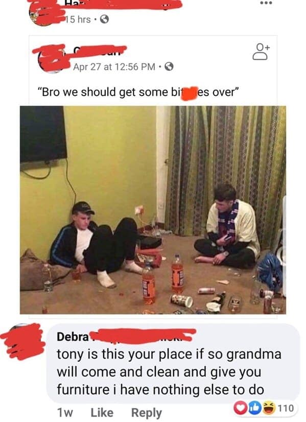 tony is this your place if so grandma will come and clean and give you furniture i have nothing else to do