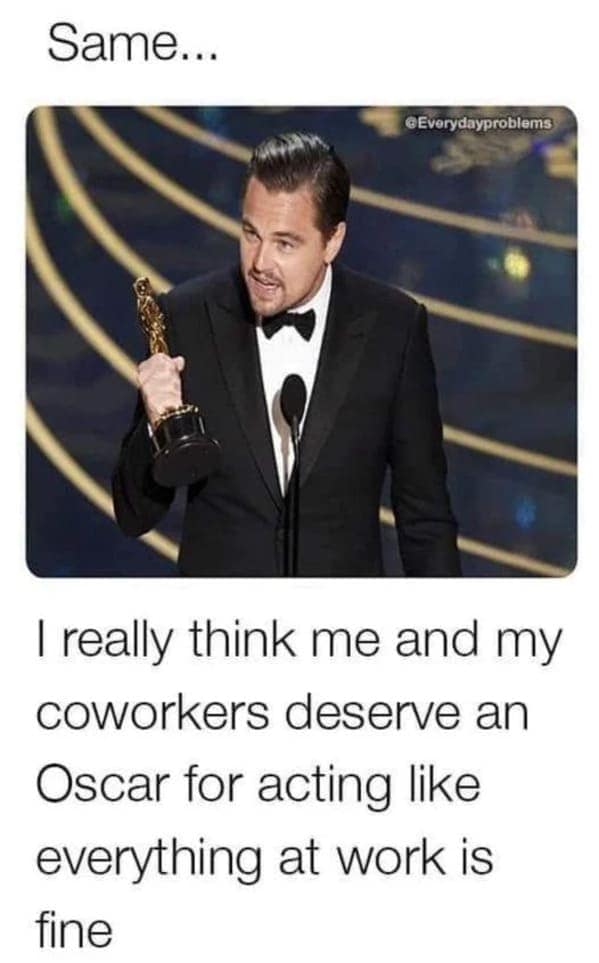 work memes, office humor, orporate sarcasm, workplace jokes, job-related memes, desk humor, career comedy