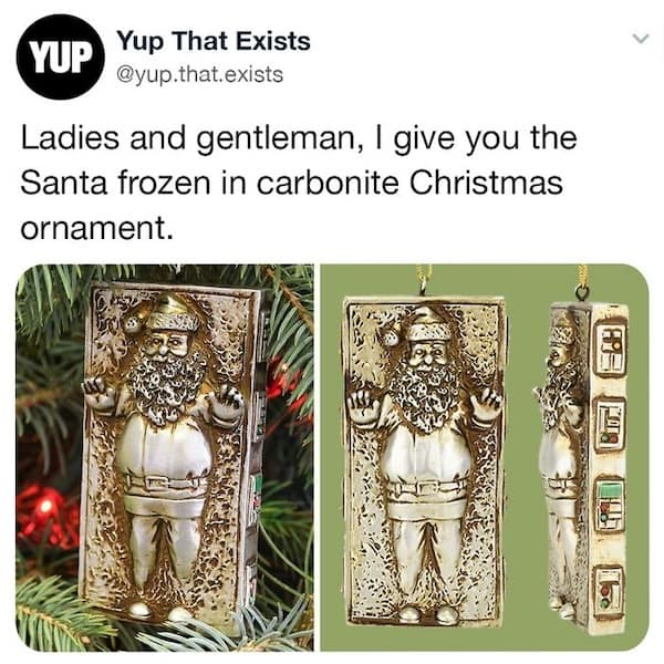 Ladies and gentleman, give you the Santa frozen in carbonite Christmas ornament.