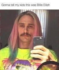 billie eilish memes, Billie eilish mirror memes, Billie Eilish masturbation, Billie Eilish funny memes, Billie Eilish jokes, Billie Eilish humor