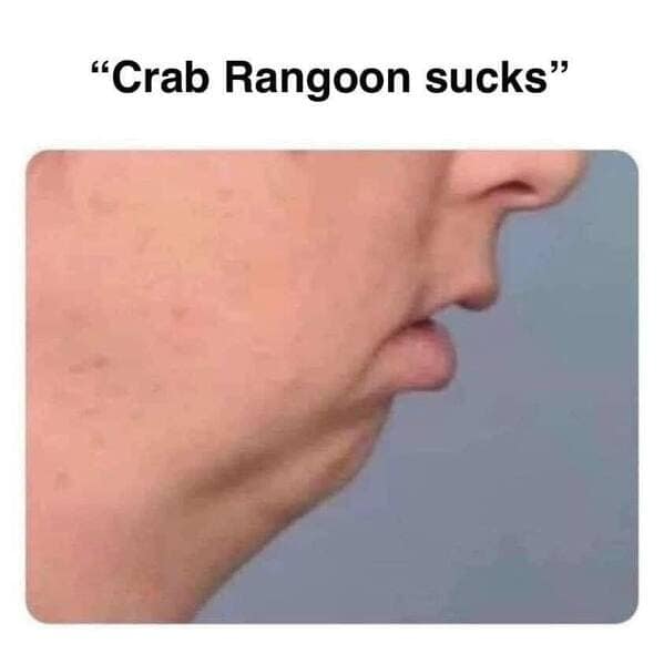 crab rangoon memes, rab Rangoon Lover, Deep-Fried Dreams, Cream Cheese Craving, Wontons of Joy, Deep-Fried Delights, Crispy Perfection