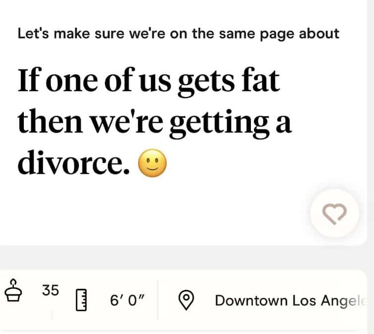 Let's make sure we're on the same page about If one of us gets fat then we're getting a divorce.