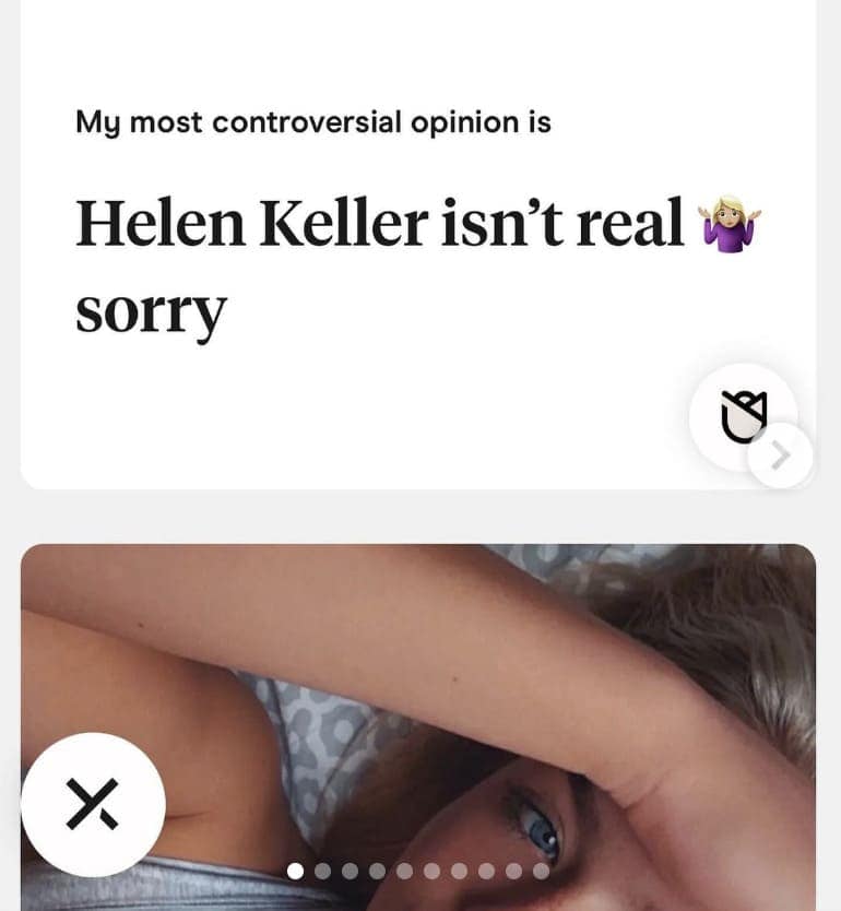 My most controversial opinion is Helen Keller isn't real sorry