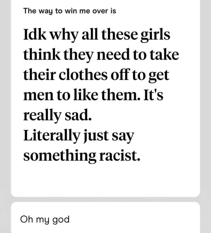 The way to win me over is Idk why all these girls think they need to take their clothes off to get men to like them. It's really sad.