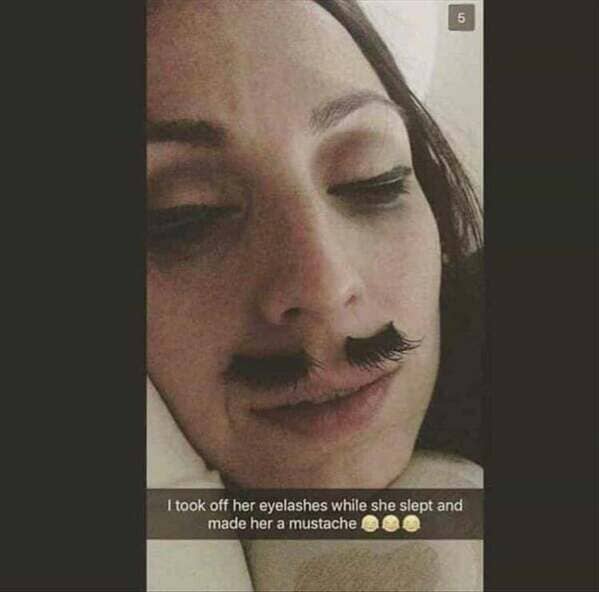 I took off her eyelashes while she slept and made her a mustache
