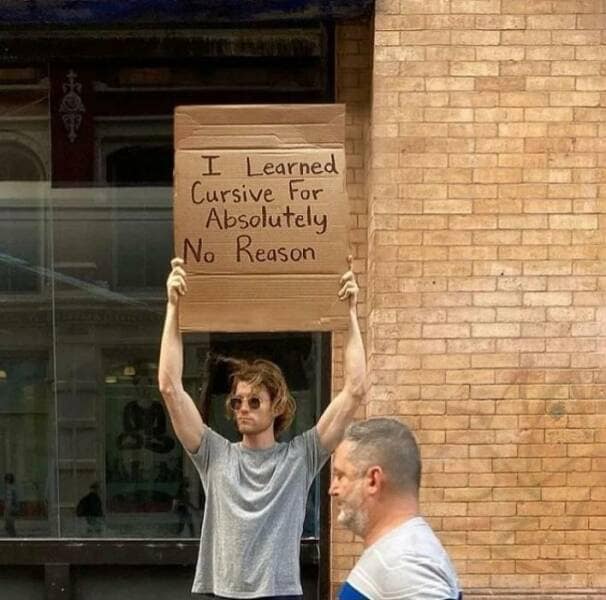 I Learned Cursive For Absolutely No Reason