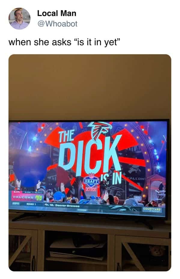 when she asks "is it in yet"