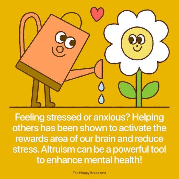 Feeling stressed or anxious? Helping others has been shown to activate the rewards area of our brain and reduce stress. Altruism can be a powerful tool to enhance mental health!