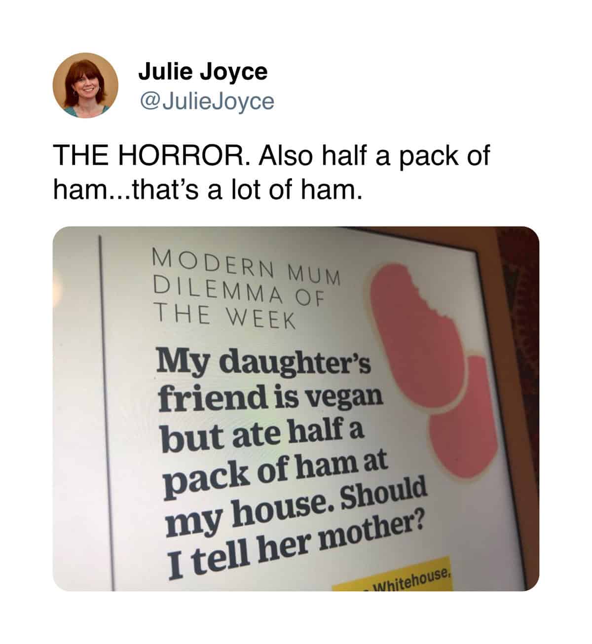 THE HORROR. Also half a pack of ham...that's a lot of ham.