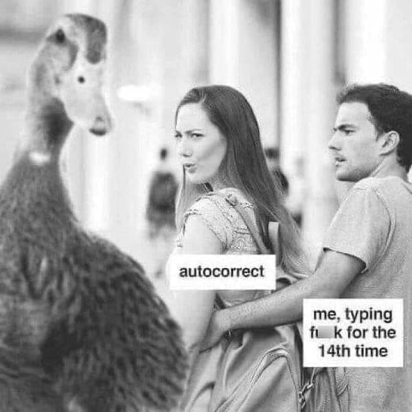 autocorrect me, typing for the 14th time
