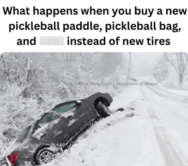 What happens when you buy a new pickleball paddle, pickleball bag, and instead of new tires