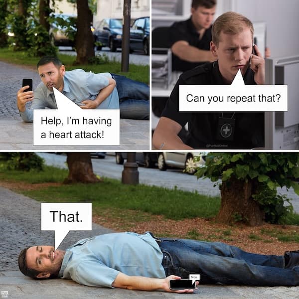 Help, I'm having a heart attack! That.