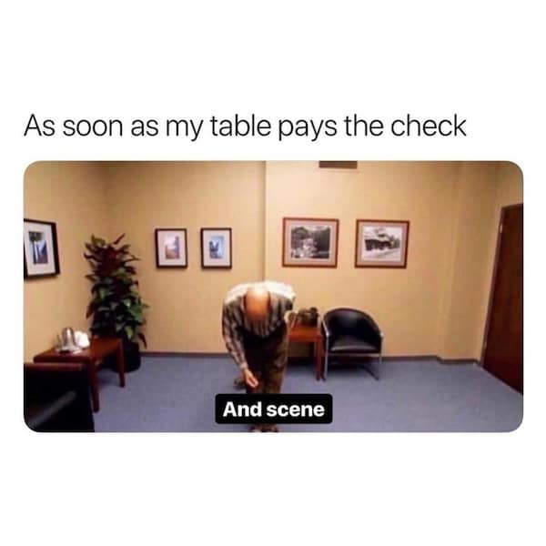 restaurant memes, server memes, Waiter/Waitress memes, Food service memes, Restaurant rush memes, Cooking memes, unny customer requests memes, Entitled customer memes