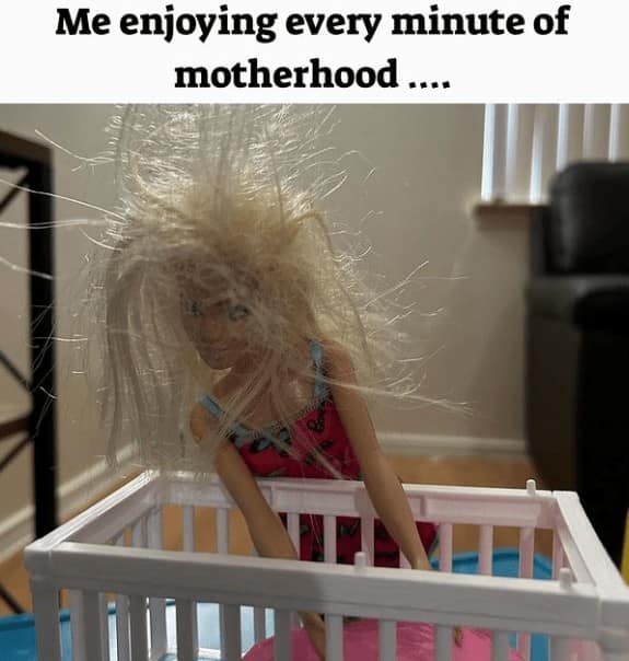 Me enjoying every minute of motherhood