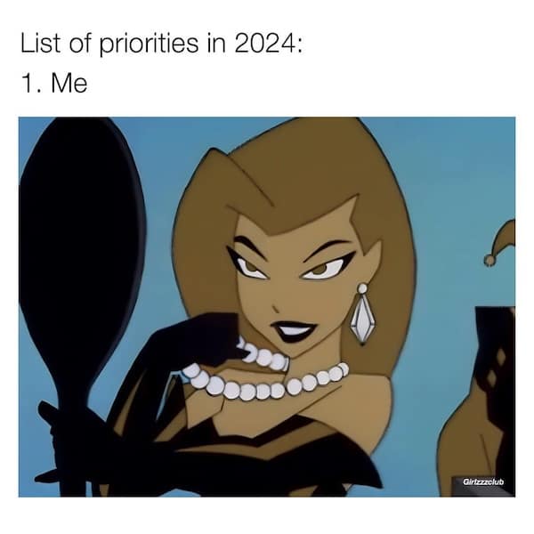 List of priorities in 2024: 1. Me