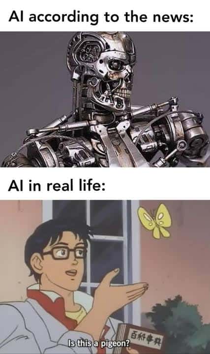 ai memes. Al according to the news: Al in real life: