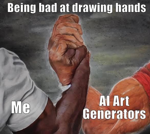 ai memes. Being bad at drawing hands Me Al Art Generators