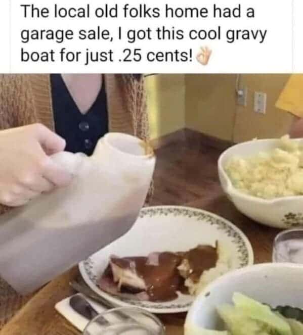 The local old folks home had a garage sale, I got this cool gravy boat for just .25 cents!