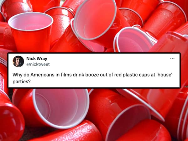 Why do Americans in films drink booze out of red plastic cups at 'house' parties?