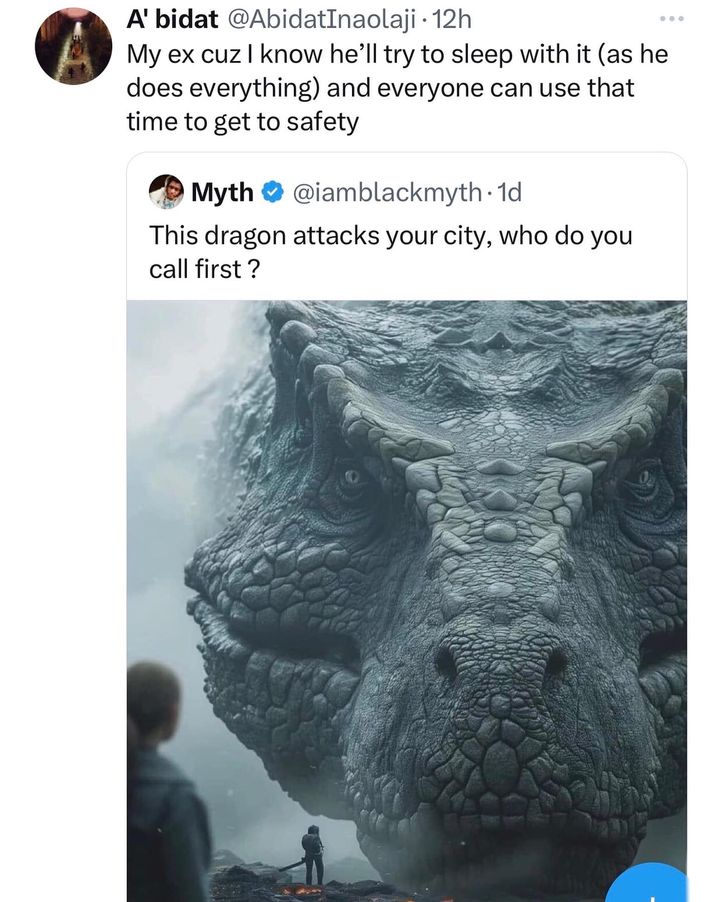 funny memes. My ex cuz I know he'll try to sleep with it (as he does everything) and everyone can use that time to get to safety. This dragon attacks your city, who do you call first ?