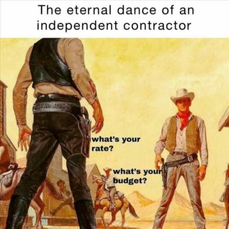 funny memes. The eternal dance of an independent contractor