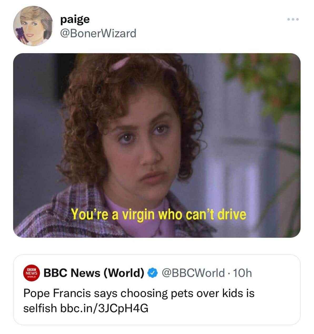 You're a virgin who can't drive