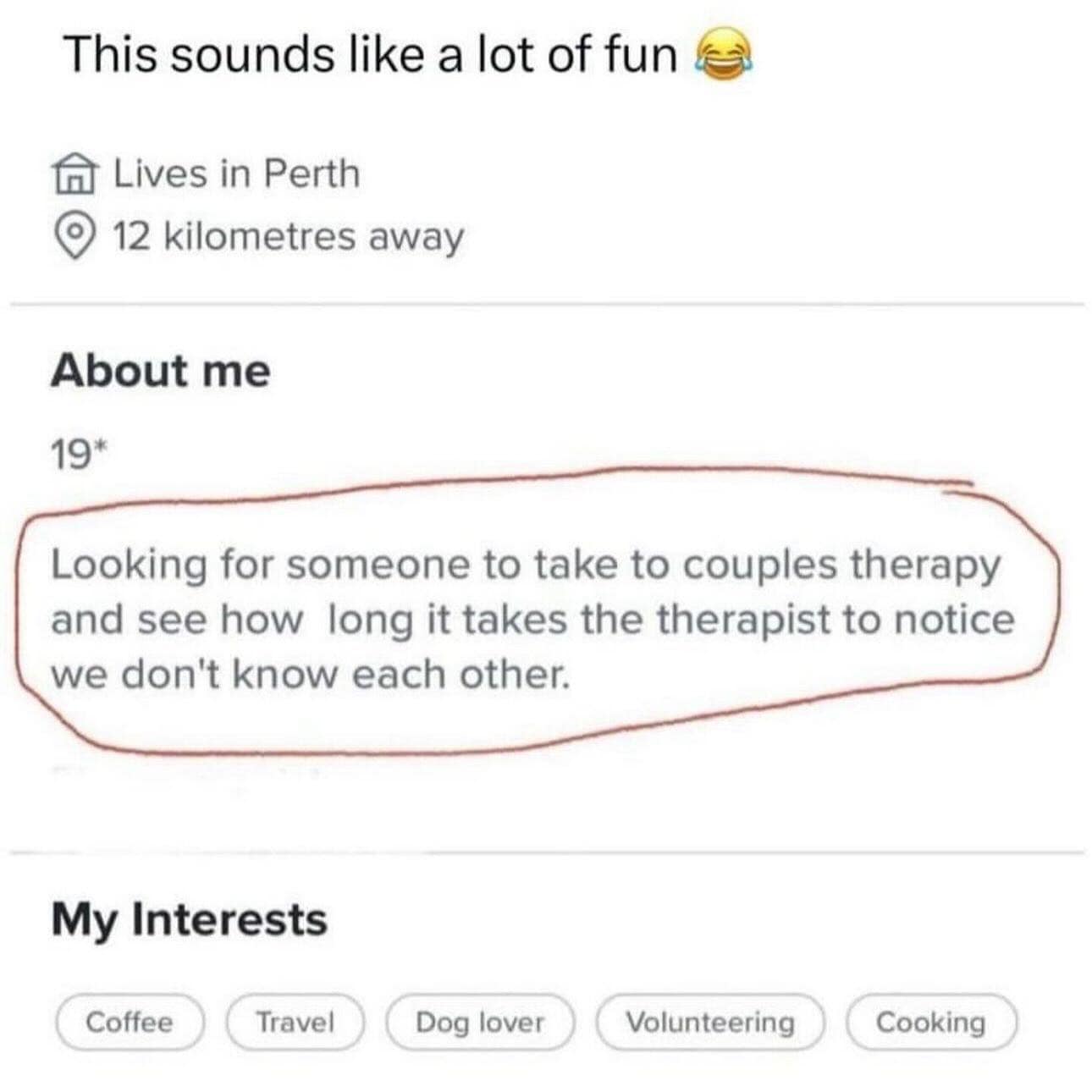 funny pics. Looking for someone to take to couples therapy and see how long it takes the therapist to notice we don't know each other.