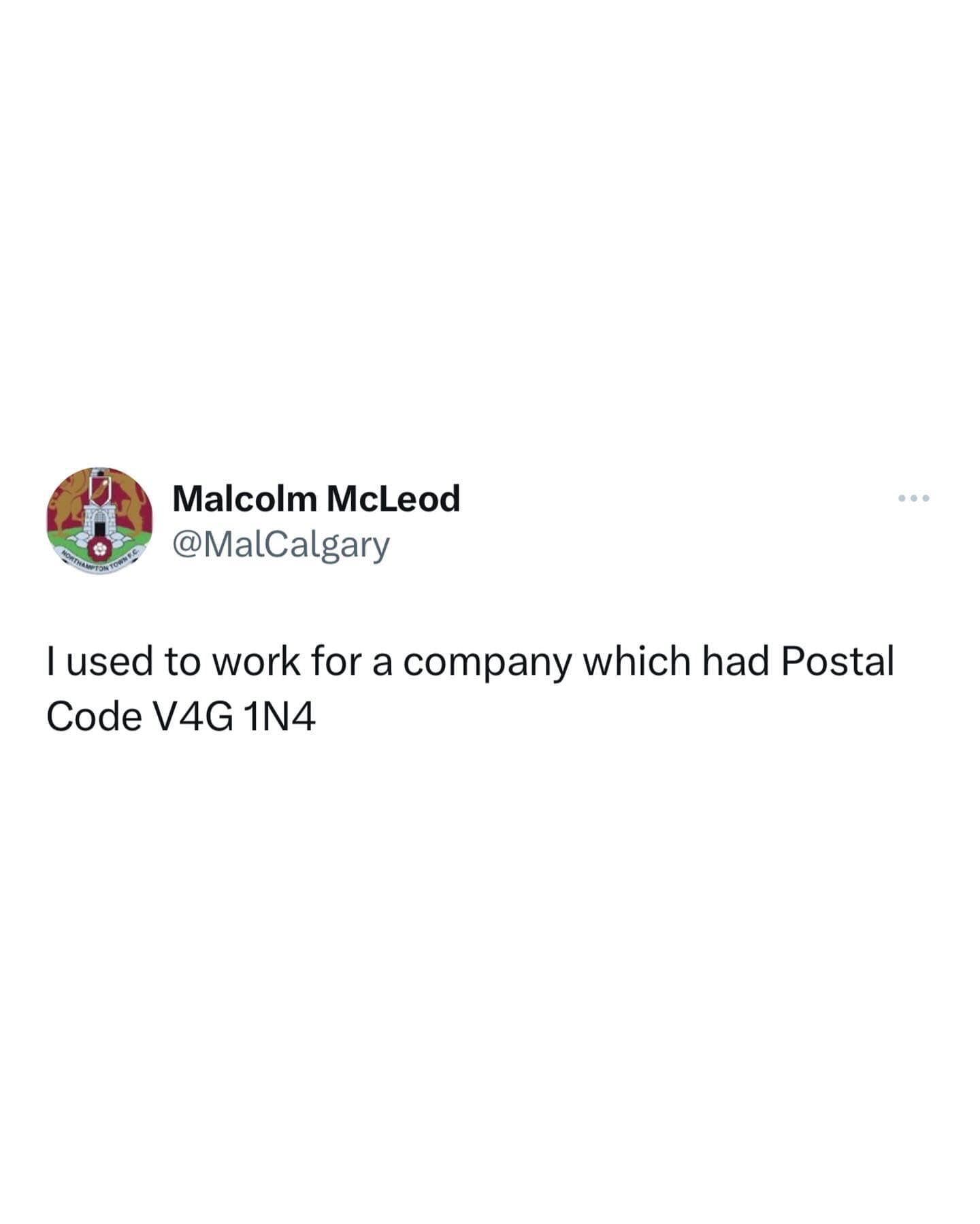 I used to work for a company which had Postal Code V4G 1N4