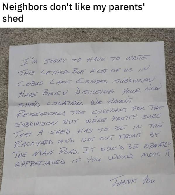 Neighbors don't like my parents' shed