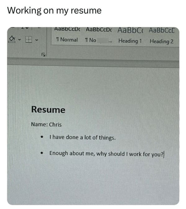 marketing memes. Working on my resume