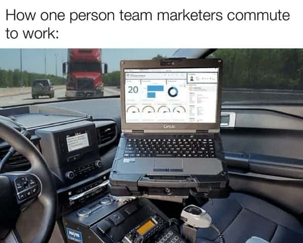 marketing memes. How one person team marketers commute to work: