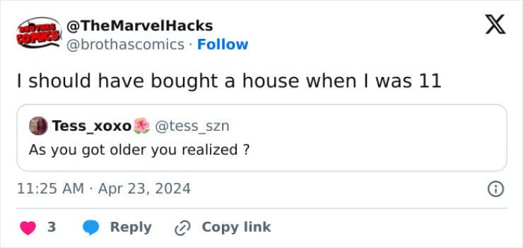 I should have bought a house when I was 11