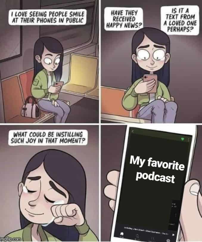 Podcast Memes.