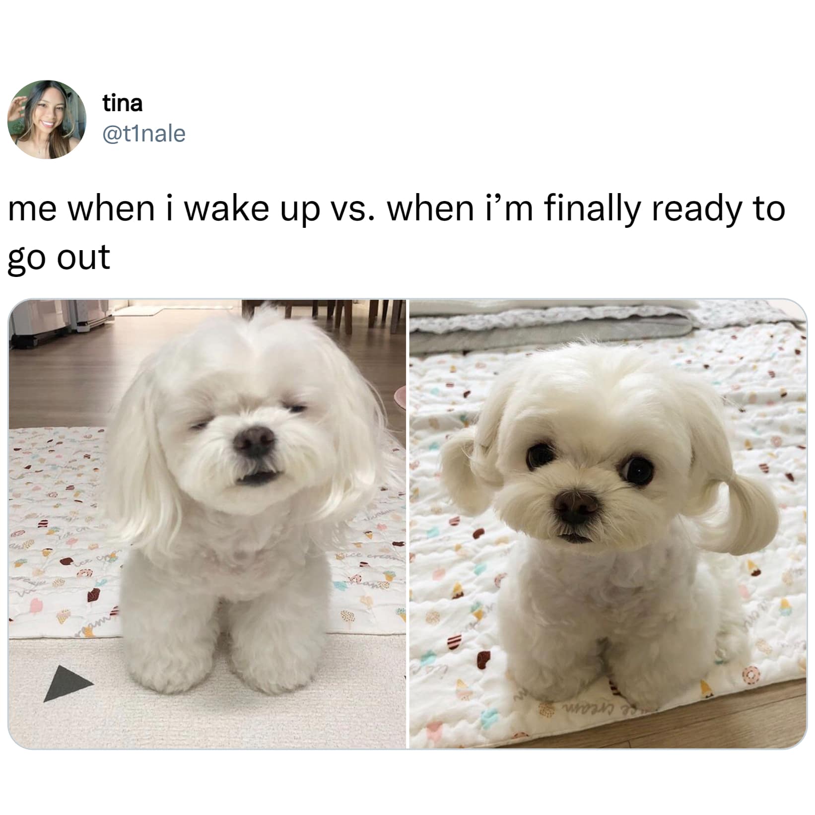 me when i wake up vs. when i'm finally ready to go out