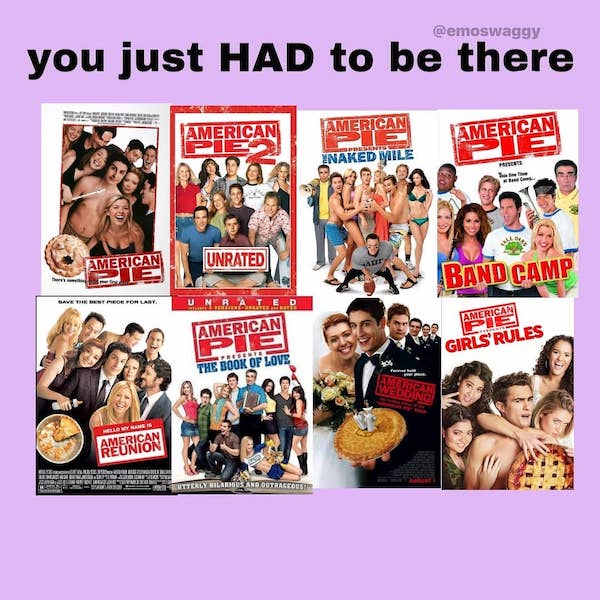 American Pie memes. you just HAD to be there