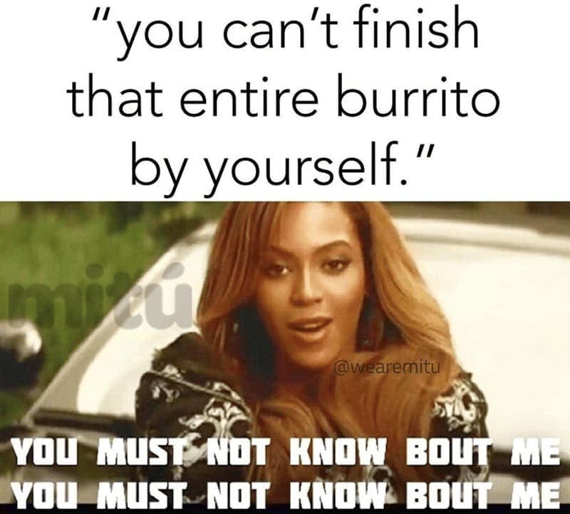 burrito memes, food memes, Mexican food humor, funny burrito quotes, culinary memes, eating memes, taco jokes, nacho memes, burrito jokes, burrito humor