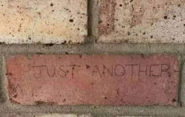 JUST "ANOTHER brick in the wall