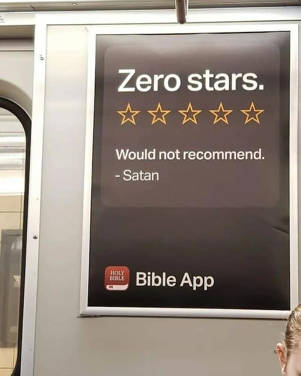 clever people. Would not recommend. - Satan