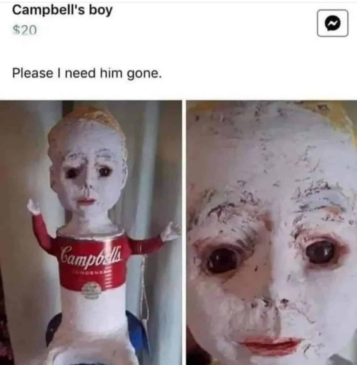 cursed food items. Campbell's boy $20 Please I need him gone.