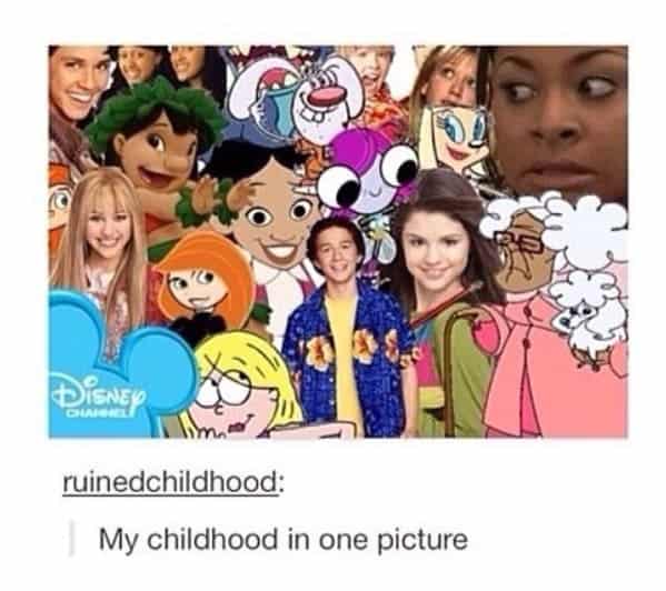 Disney channel memes. My childhood in one picture