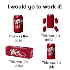 dr pepper meme, dr pepper memes, soda memes, funny soda memes, Dr Pepper jokes, Dr Pepper humor, soda jokes, beverage memes