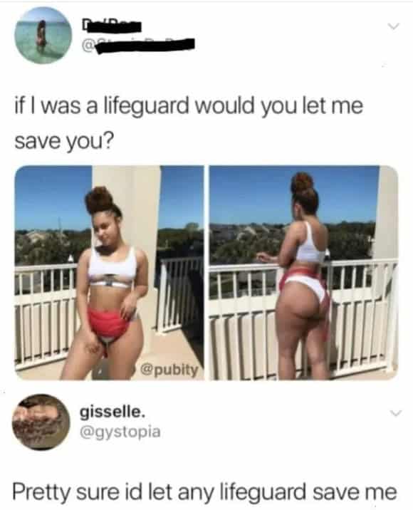 if I was a lifeguard would you let me save you?