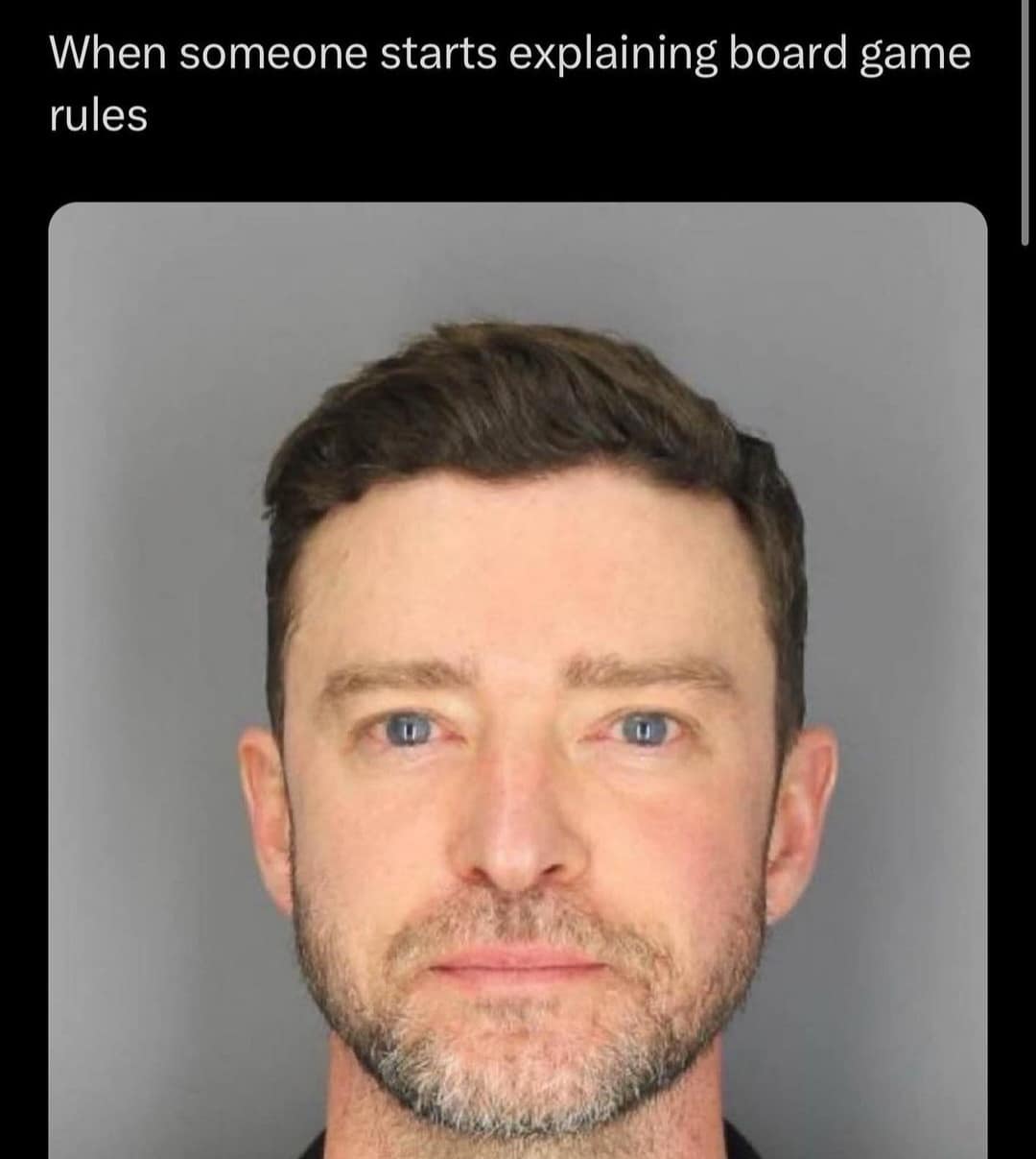 funny memes. When someone starts explaining board game rules
